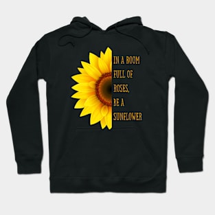 Be A Sunflower Hoodie